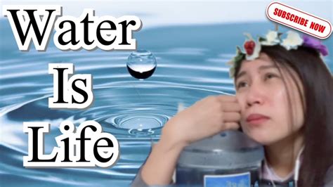 Water Is Life Youtube