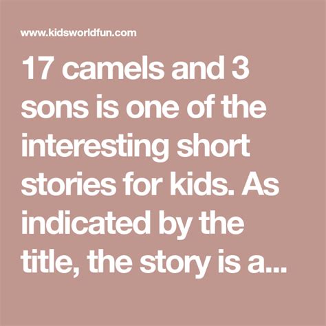 A nice omani short story, written by khalifa al zaidi. 17 camels and 3 sons is one of the interesting short ...