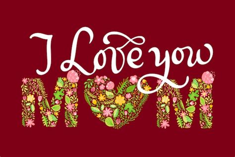 Premium Vector Floral Text I Love You Mom