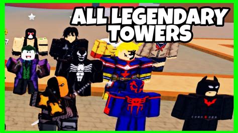All Legendary Towers Showcase In Ultimate Tower Defense Roblox