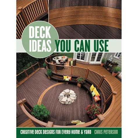 Deck Ideas You Can Use By Chris Peterson 9781589236578 The Home Depot