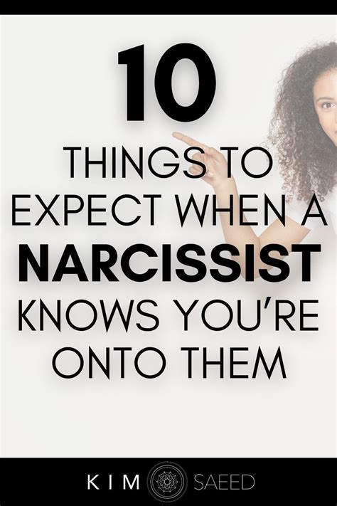 10 Things To Expect When A Narcissist Knows Youre Onto Them Kim