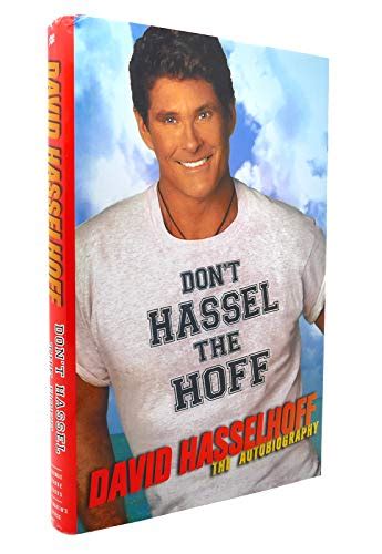 Dont Hassel The Hoff The Autobiography By Thompson Peter