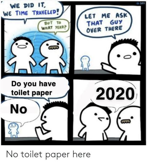 No Toilet Paper Here Reddit Meme On Meme