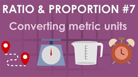 Converting Metric Units Ratio And Proportion 7 Youtube