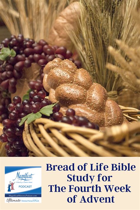 Bread Of Life Bible Study For The Fourth Week Of Advent Ultimate