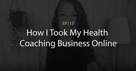 115 How I Took My Health Coaching Business Online Health Coach
