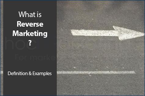 What Is Reverse Marketing Examples Of Reverse Marketing