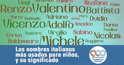 Los Nombres Italianos M S Usados Para Ni Os Y Su Significado