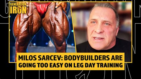 Milos Sarcev Today S Bodybuilders Are Going Too Easy On Leg Training