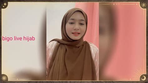 Bigo Live Hijab Hot Youtube