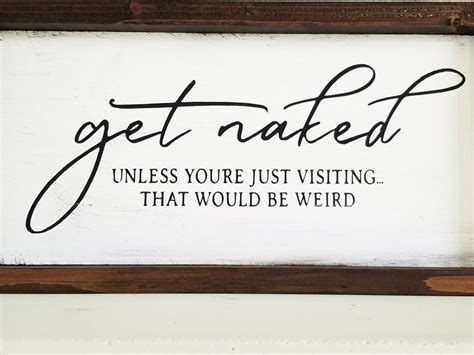 Get Naked Unless You Re Just Visiting Funny Farmhouse Etsy