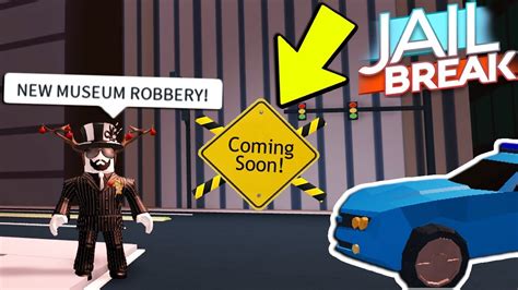 CONFIRMED DATE FOR NEW MUSEUM ROBBERY IN JAILBREAK Roblox YouTube