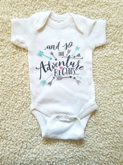 While some of us still see travel as an adventure, for many of us, our adventurous spirit is something that we leave behind in when you shift your mindset, you begin to see any new opportunity as an adventure. And so the adventure begins quote baby onesie for newborn ...