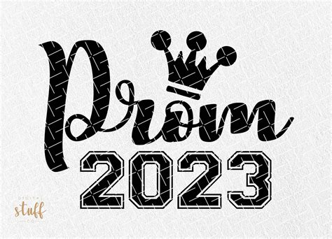 Prom 2023 Svg Prom 2023 Svg Prom Svg Prom 2023 Prom Squad Etsy Canada
