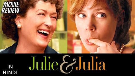 Julie And Julia Review Julie And Julia Julie And Julia 2009 Julie