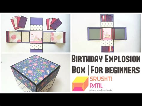 (scroll down to see videos) hello friends! Birthday Explosion box for Beginners by Srushti Patil ...