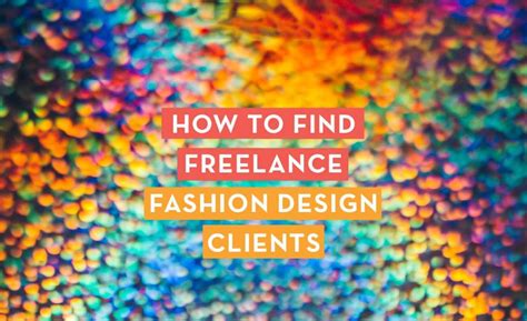 Top 7 Ways To Get Freelance Fashion Design Work After Course Completion