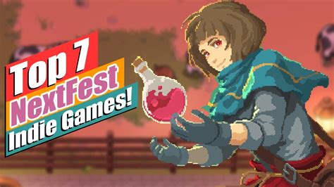 🔥 Top 7 Steam Next Fest Indie Games W Demos Come And See Youtube