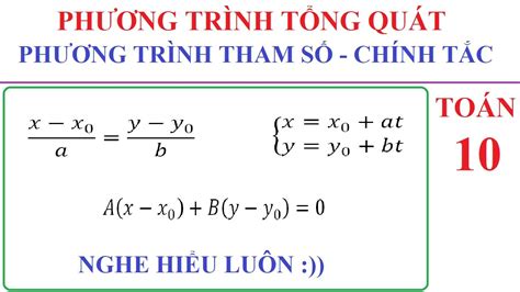 toÁn lỚp 10 phƯƠng trÌnh tỔng quÁt phƯƠng trÌnh tham sỐ phƯƠng trÌnh chÍnh tẮc ĐƯỜng thẲng