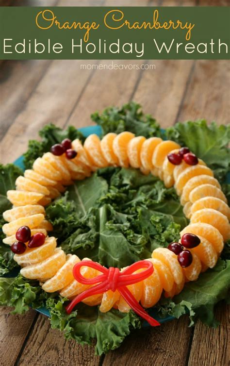 Appetizers that focus on lean animal protein, fruits, and vegetables can be mighty tasty indeed. Orange Cranberry Edible Holiday Wreath