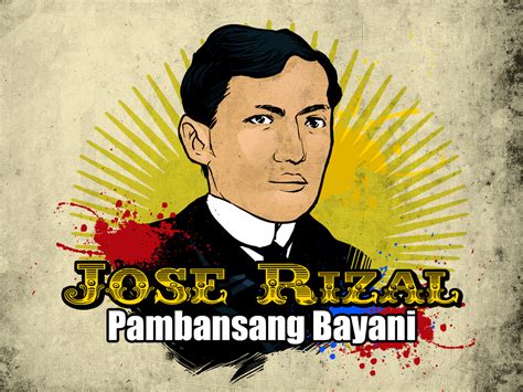 Jose Rizal Pambansang Bayani Ng Pilipinas Kulturaupice