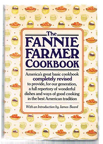 The Fannie Farmer Cookbook Farmer Fannie Merritt Abebooks