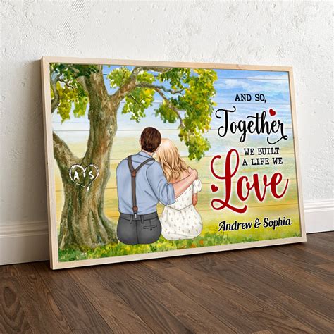 Together We Built A Life We Love Personalized Couple Poster Goduckee