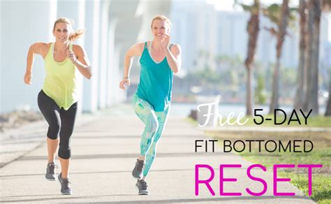 fit bottomed reset day 1 the right mindset fit bottomed girls