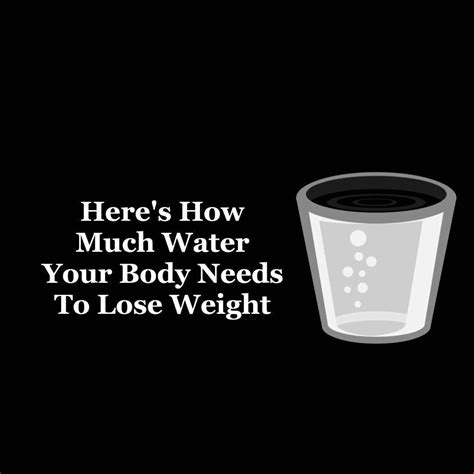 For instance, while 1 us gallon water weighs nearly 8.35 pounds. Science Explains How Much Water Your Body Needs To Lose Weight