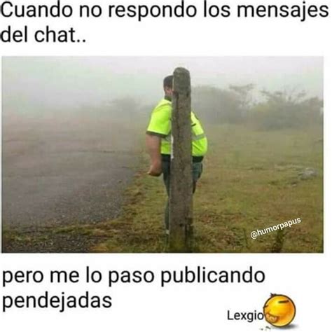 Imagen Cuando No Responde Los Mensajes En álbum Memes En Español