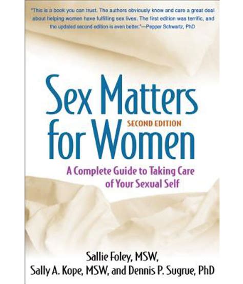 Sex Matters For Women Second Edition A Complete Guide To Taking Care
