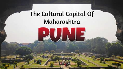 The Cultural Capital Of Maharashtra Pune Tripoto
