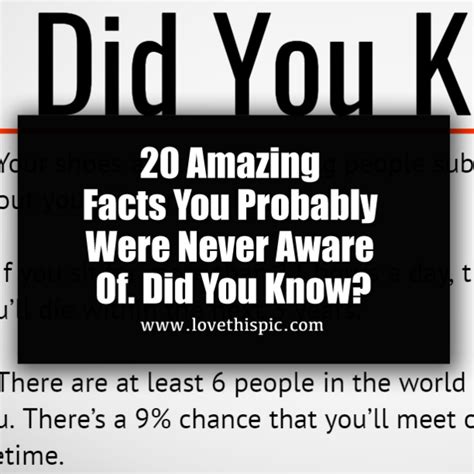 20 Amazing Facts You Probably Were Never Aware Of Did You Know