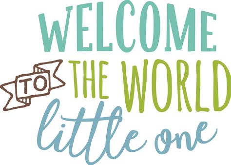 Welcome To The World Svg Cut File Snap Click Supply Co