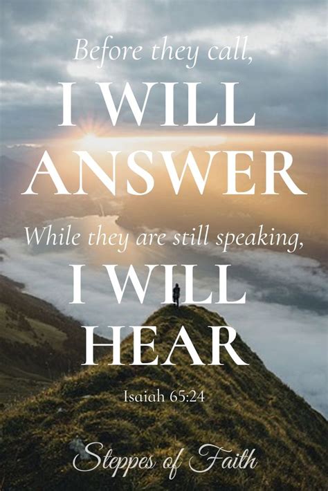 Bible Verse Isaiah 6524 God Hears Our Prayers Steppes Of Faith