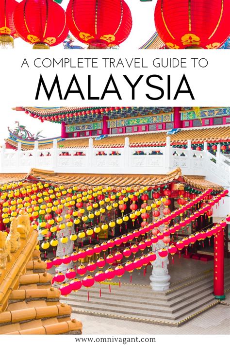 The Ultimate Malaysia Travel Guide Omnivagant