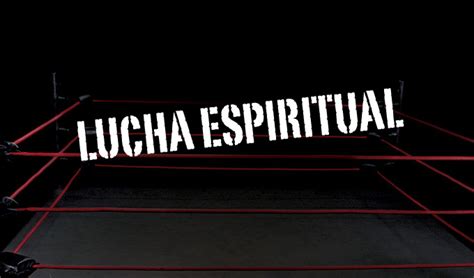 164 La Lucha Espiritual Del Cristiano I Iglesia Bautista Victoria