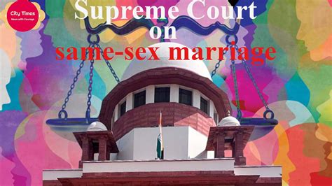 Supreme Court On Same Sex Marriages The Supreme Court Rejects Legalizing Same Sex Marriages In