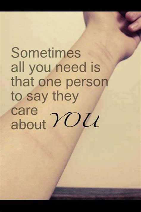 Sometimes All You Need Is That One Person To Say They Care