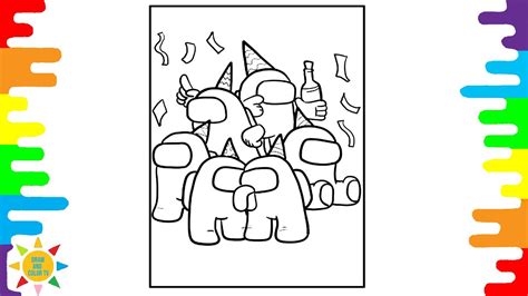 Among Us At Birthdays Coloring Page Among US Coloring Pages Foria Break Away YouTube