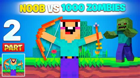 Max Level Noob Vs 1000 Zombies Mobile Apk Gameplay Walkthrough Part