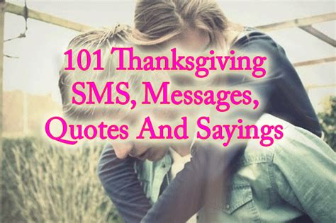 If you find these messages, wishes, quotes & poems useful and lovely, kindly share it with your friends on facebook, twitter, and other social media. 101 Thanks Giving Messages,SMS,Sayings And Quotes - Best ...
