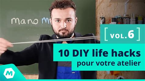 Astuces Bricolage Vol 6 10 Diy Life Hacks Pour Votre Atelier Tuto Bricolage Manomano