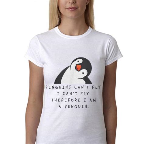 Premium Penguins Can T Fly I Cant Fly Therefore I Am A Penguin Shirt