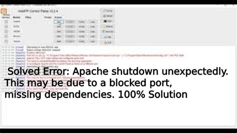 Xampp Solved Error Apache Shutdown Unexpectedly This May Be Due To A