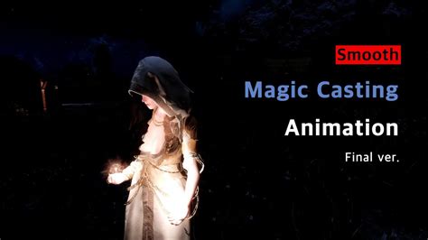 Skyrim Smooth Magic Casting Animation Final Youtube