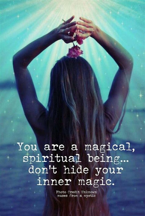 Dont Hide Your Inner Magic Magic Quotes Spiritual Quotes Spiritual