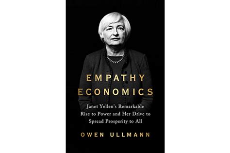 Empathy Economics Janet Yellens Remarkable Rise To Power Online