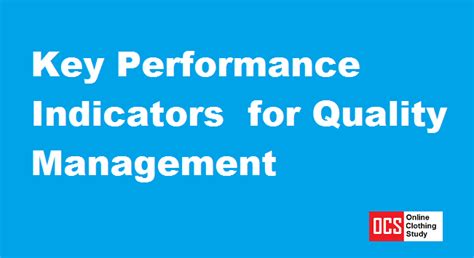 Key Performance Indicators Kpis For Quality Management For Clothing
